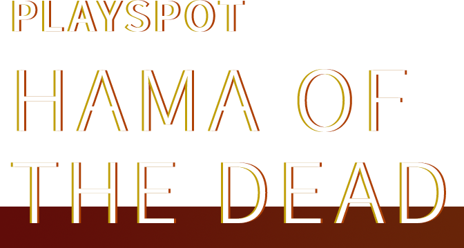 PLAYSPOT HAMA OF THE DEAD