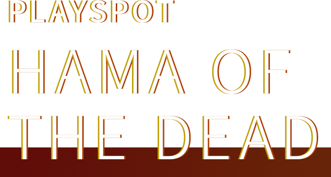 PLAYSPOT HAMA OF THE DEAD
